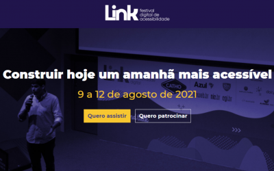 4ª Edição do Link: Festival Digital de Acessibilidade abre inscrições  para participantes